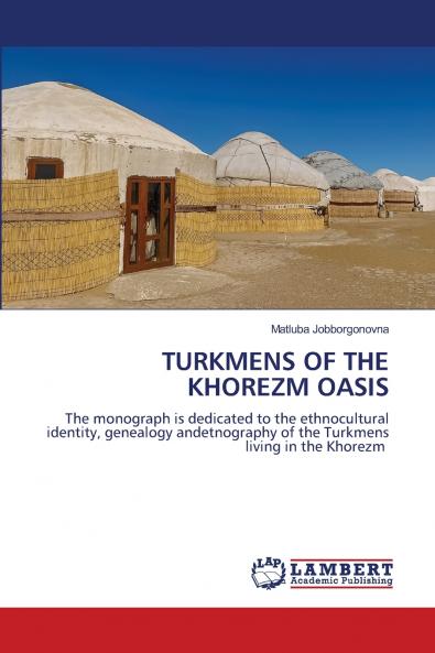 TURKMENS OF THE KHOREZM OASIS