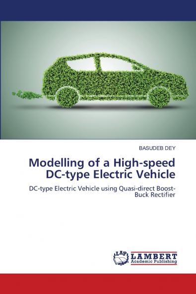 Modelling of a High-speed DC-type Electric Vehicle