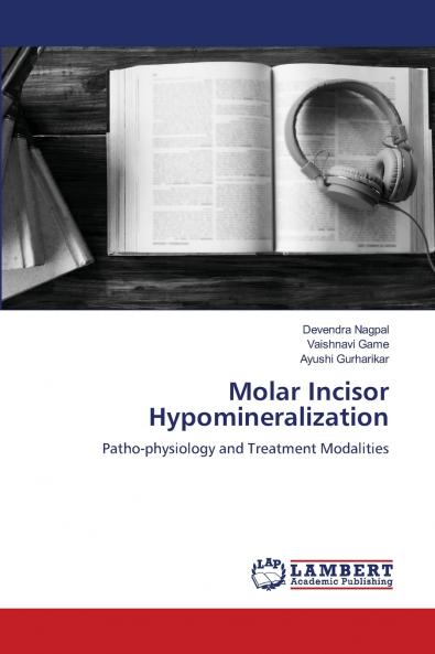 Molar Incisor Hypomineralization