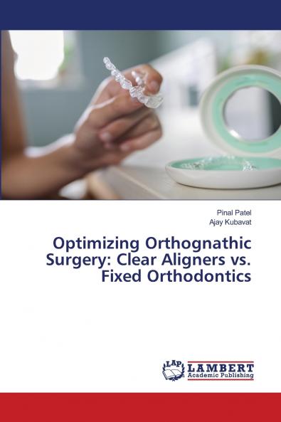 Optimizing Orthognathic Surgery