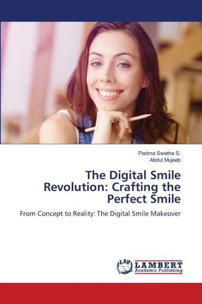 The Digital Smile Revolution