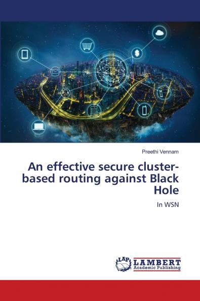 An effective secure cluster-based routing against Black Hole