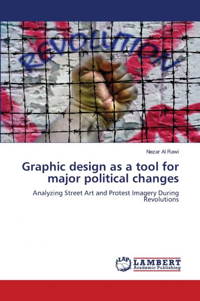 Graphic design as a tool for major political changes