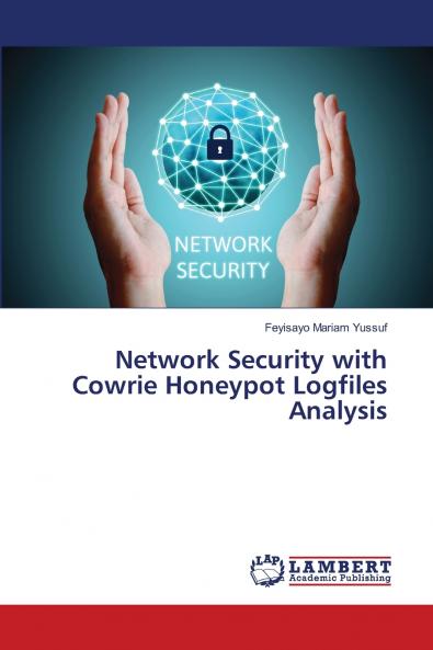 Network Security with Cowrie Honeypot Logfiles Analysis