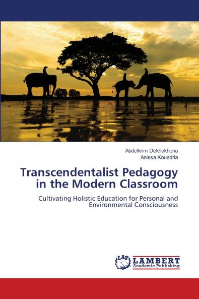 Transcendentalist Pedagogy in the Modern Classroom