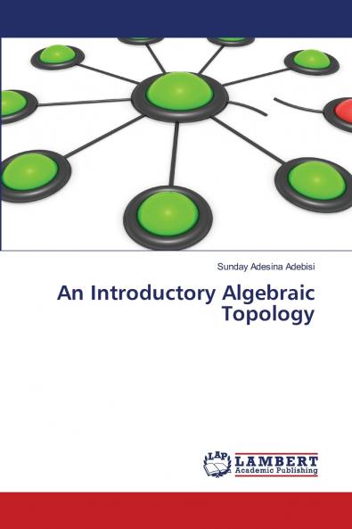 An Introductory Algebraic Topology