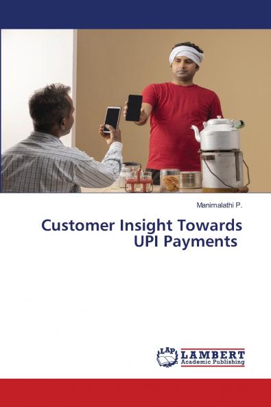 Customer Insight Towards UPI Payments