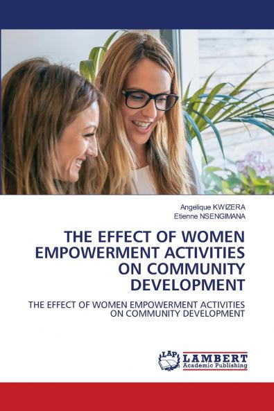 THE EFFECT OF WOMEN EMPOWERMENT ACTIVITIES ON COMMUNITY DEVELOPMENT