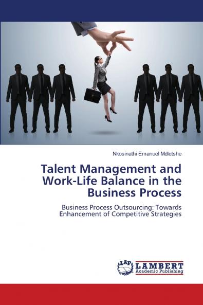 Talent Management and Work-Life Balance in the Business Process