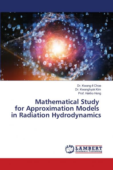Mathematical Study for Approximation Models in Radiation Hydrodynamics