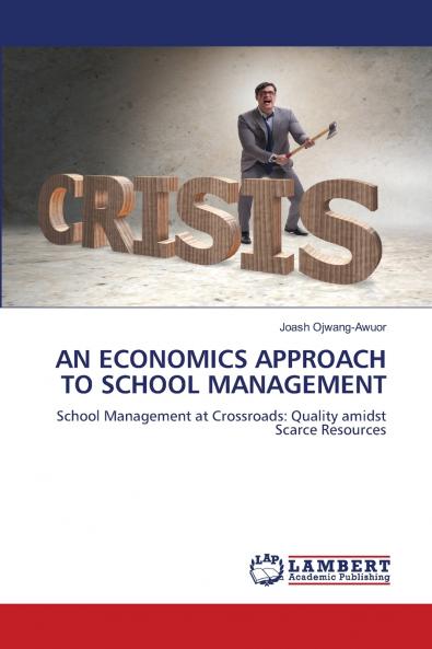 AN ECONOMICS APPROACH TO SCHOOL MANAGEMENT
