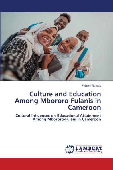 Culture and Education Among Mbororo-Fulanis in Cameroon