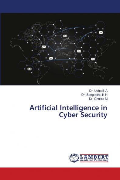 Artificial Intelligence in Cyber Security