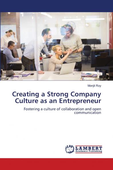 Creating a Strong Company Culture as an Entrepreneur