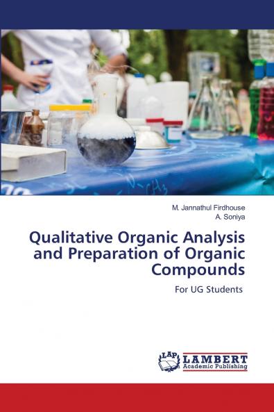 Qualitative Organic Analysis and Preparation of Organic Compounds