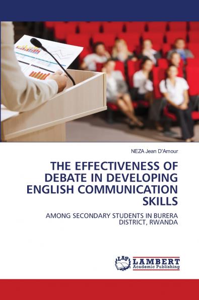 THE EFFECTIVENESS OF DEBATE IN DEVELOPING ENGLISH COMMUNICATION SKILLS