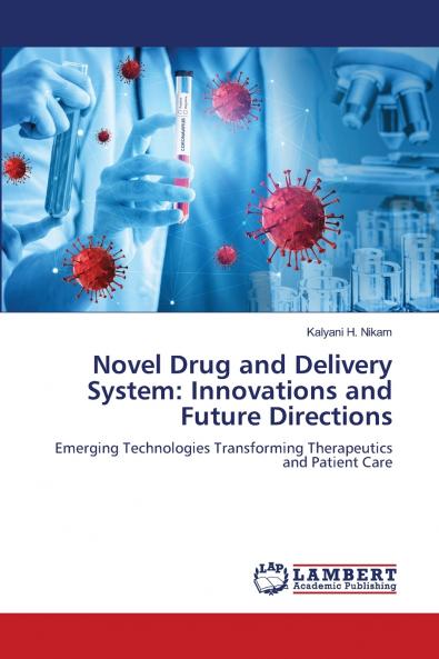 Novel Drug and Delivery System