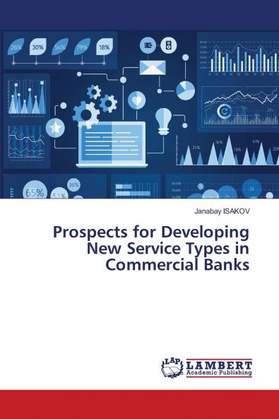 Prospects for Developing New Service Types in Commercial Banks