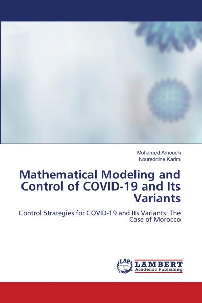 Mathematical Modeling and Control of COVID-19 and Its Variants