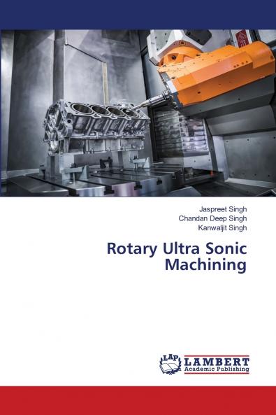 Rotary Ultra Sonic Machining