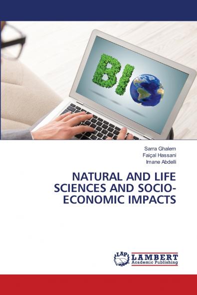 NATURAL AND LIFE SCIENCES AND SOCIO- ECONOMIC IMPACTS