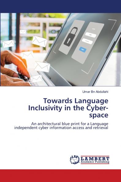 Towards Language Inclusivity in the Cyber-space