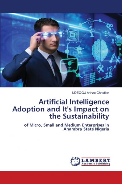 Artificial Intelligence Adoption and It's Impact on the Sustainability