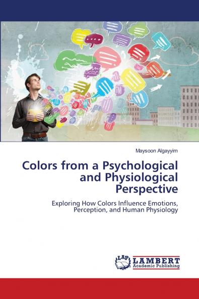Colors from a Psychological and Physiological Perspective