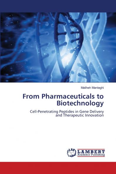 From Pharmaceuticals to Biotechnology