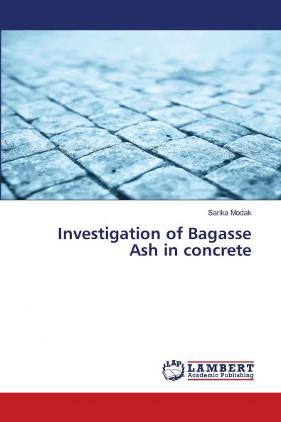 Investigation of Bagasse Ash in concrete