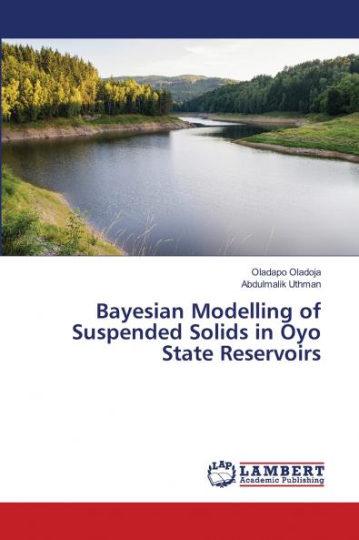 Bayesian Modelling of Suspended Solids in Oyo State Reservoirs