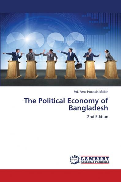 The Political Economy of Bangladesh