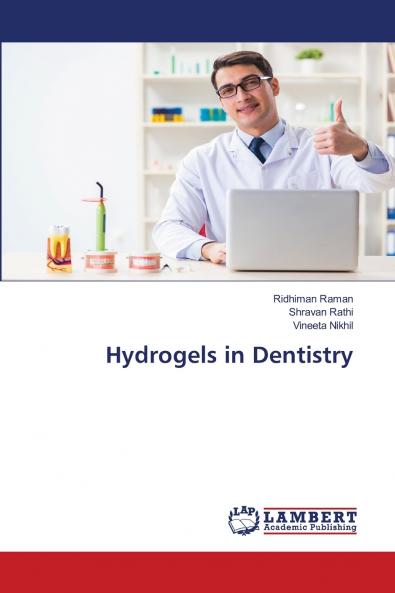 Hydrogels in Dentistry