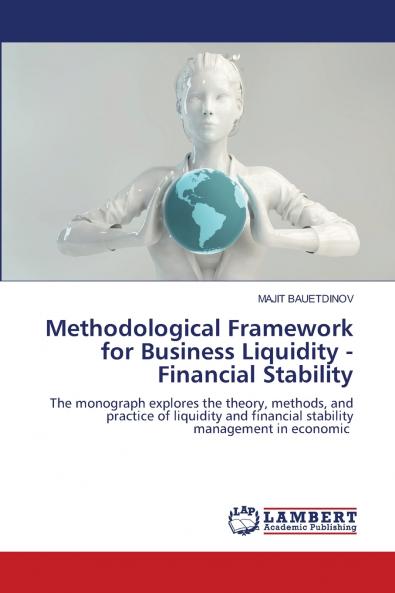 Methodological Framework for Business Liquidity - Financial Stability