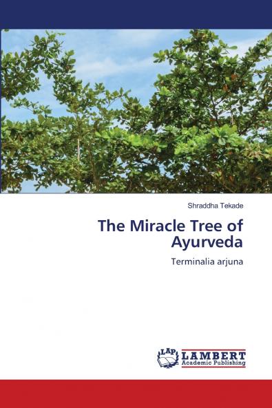The Miracle Tree of Ayurveda