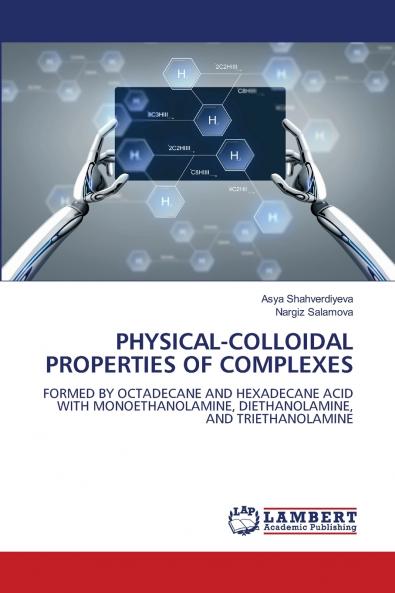 PHYSICAL-COLLOIDAL PROPERTIES OF COMPLEXES