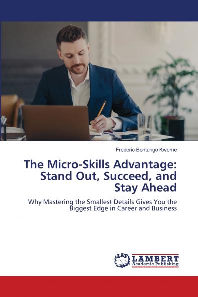 The Micro-Skills Advantage