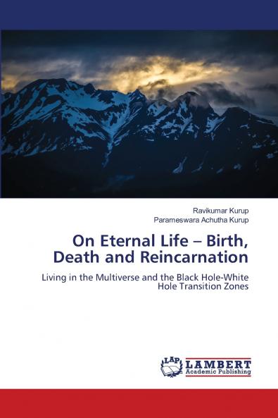 On Eternal Life - Birth Death and Reincarnation