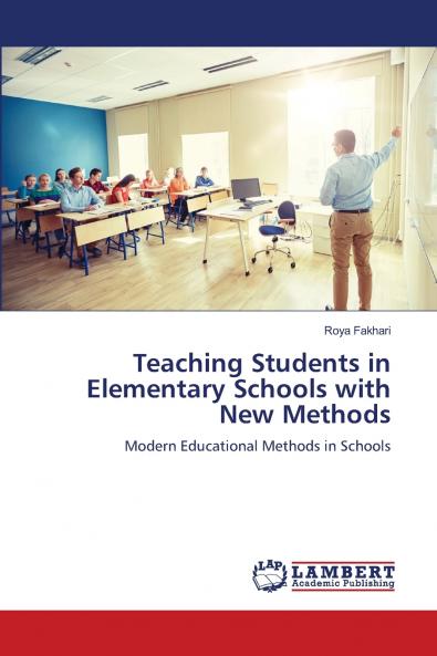 Teaching Students in Elementary Schools with New Methods