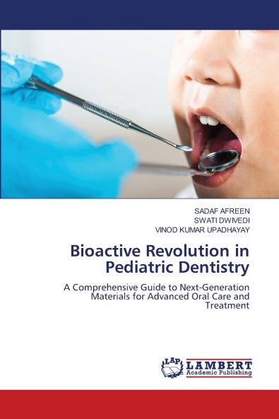 Bioactive Revolution in Pediatric Dentistry