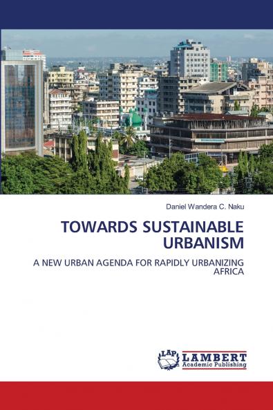 TOWARDS SUSTAINABLE URBANISM