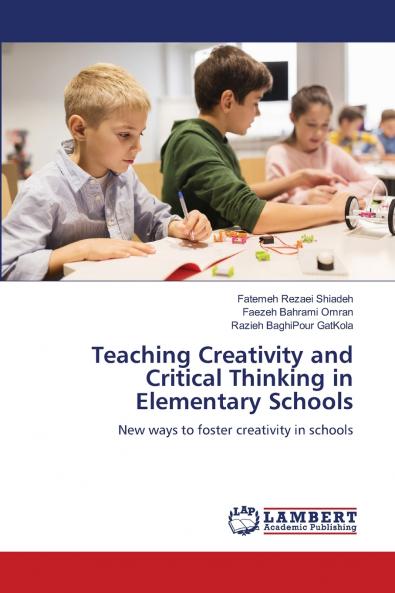 Teaching Creativity and Critical Thinking in Elementary Schools