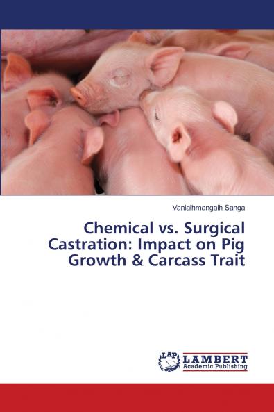 Chemical vs. Surgical Castration
