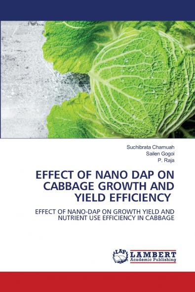 EFFECT OF NANO DAP ON CABBAGE GROWTH AND YIELD EFFICIENCY