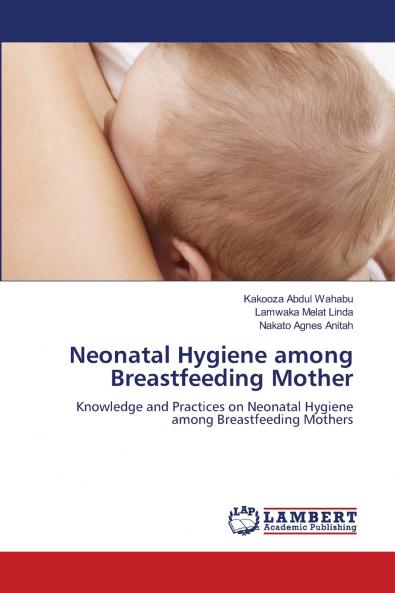 Neonatal Hygiene among Breastfeeding Mother