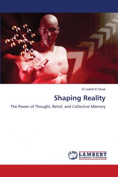 Shaping Reality
