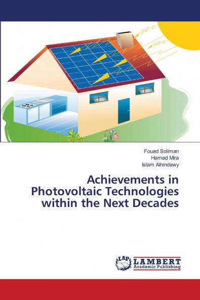 Achievements in Photovoltaic Technologies within the Next Decades