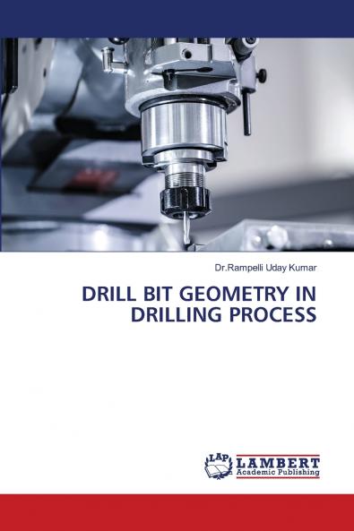 DRILL BIT GEOMETRY IN DRILLING PROCESS