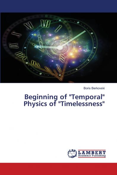 Beginning of Temporal Physics of Timelessness