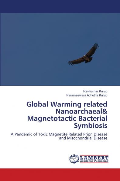 Global Warming related Nanoarchaeal& Magnetotactic Bacterial Symbiosis